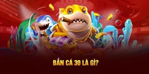 bắn cá 30