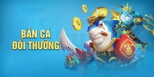 bắn cá đổi thưởng