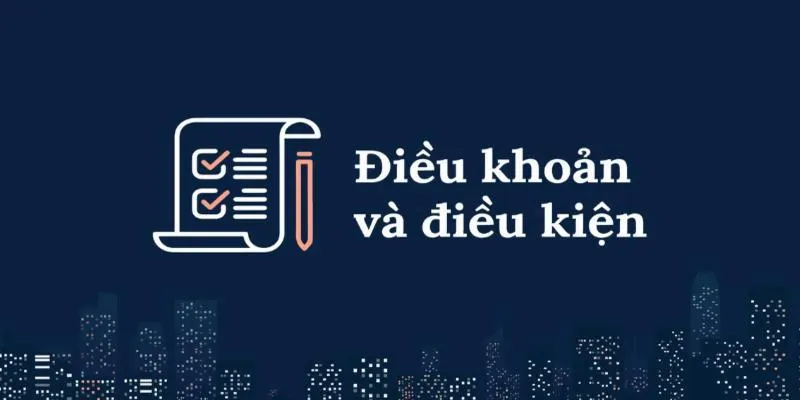 Điều khoản điều kiện trong lúc thanh toán nạp rút tiền