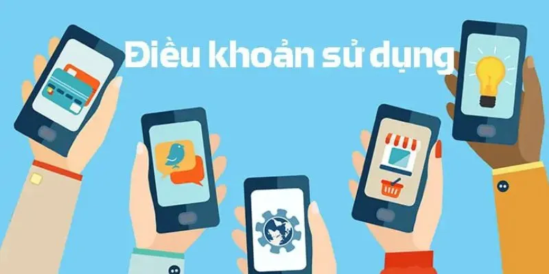 Người dùng cần tuân thủ điều khoản điều kiện khi giải trí