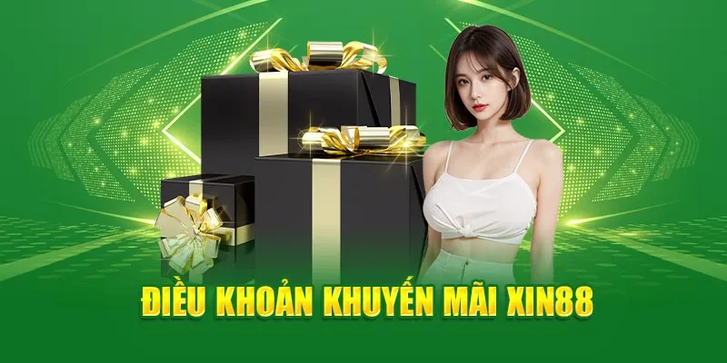 Điều khoản khuyến mãi Xin88